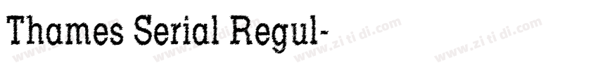 Thames Serial Regul字体转换 Thames Serial Regul字体转换